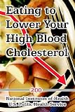 Eating to Lower Your High Blood Cholesterol