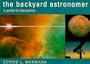 The Backyard Astronomer: A Guide to Stargazing