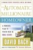 The Automatic Millionaire Homeowner: A Powerful Plan to Finish Rich in Real Estate