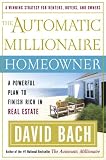 The Automatic Millionaire Homeowner: A Powerful Plan to Finish Rich in Real Estate