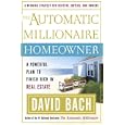 The Automatic Millionaire Homeowner: A Powerful Plan to Finish Rich in Real Estate