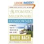 Automatic Millionaire Homeowner, The: A Powerful Plan to Finish Rich in Real Estate