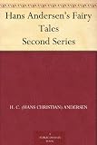 Hans Andersen`s Fairy Tales Second Series