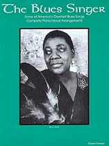 The Blues Singer - Some of America's Greatest Blues Songs
