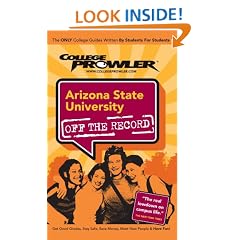 Arizona State University - College Prowler Guide (Off the Record)