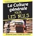 La Culture g�n�rale pour les Nuls