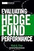 Book Evaluating Hedge Fund Performance (Wiley Finance)
