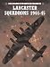 Search : Lancaster Squadrons 1944-45 (Combat Aircraft)