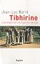 Tibhirine: Une esp�rance � perte de vie