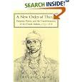 A New Order of Things: Property, Power, and the Transformation of the Creek Indians, 1733-1816 (Studies in North... by Claudio Saunt