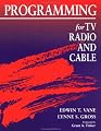 Programming TV, Radio, and Cable