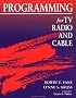 Programming TV, Radio, and Cable Programming TV, Radio, and Cable