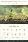 The Scents of Eden: A History of the Spice Trade