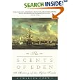 The Scents of Eden: A History of the Spice Trade by  Charles Corn