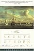 The Scents of Eden: A History of the Spice Trade