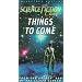 Things to Come [VHS]