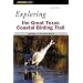 Exploring the Great Texas Coastal Birding Trail: Highlights of a Birding Mecca