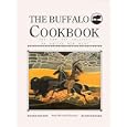 Buffalo Cookbook: The Low Fat Solution to Eating Red Meat