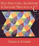 Data Structures, Algorithms and Software Principles in C