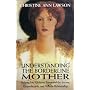 Understanding the Borderline Mother: Helping Her Children Transcend the Intense, Unpredictable, and Volatile Relationship