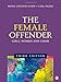 The Female Offender: Girls, Women, and Crime