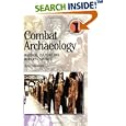 Combat Archaeology: Material Culture and Modern Conflict (Duckworth Debates in Archaeology) (Duckworth Debates in... by John Schofield
