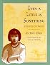 Even a Little Is Something: Stories of Nong