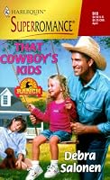 That Cowboy's Kids: Home on the Ranch (Harlequin Superromance No. 910)