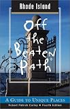 Rhode Island Off the Beaten Path: A Guide to Unique Places (Off the Beaten Path Rhode Island)
