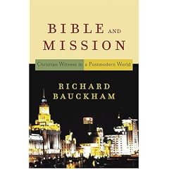 The Bible and Mission: Christian Witness in a Postmodern World