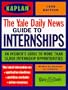 KAPLAN / YALE DAILY NEWS GUIDE TO INTERNSHIPS 1998