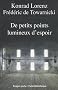 De petits points lumineux d'espoir