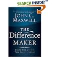 The Difference Maker: Making Your Attitude Your Greatest Asset