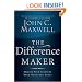 The Difference Maker: Making Your Attitude Your Greatest Asset