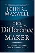 The Difference Maker: Making Your Attitude Your Greatest Asset