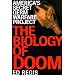 The Biology of Doom: The History of America's Secret Germ Warfare Project