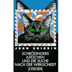 Schr�dingers K�tzchen und die Suche nach der Wirklichkeit