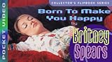 Born To Make You Happy Pocket Video Britney Spears