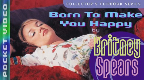 Born To Make You Happy Pocket Video Britney Spears
