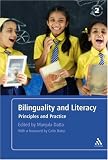 Bilinguality and Literacy: Principles and Practice