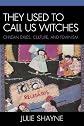 They Used to Call Us Witches: Chilean Exiles, Culture, and Feminism