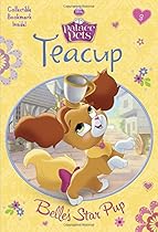 Teacup: Belle's Star Pup (Disney Princess: Palace Pets) (A Stepping Stone Book(TM))