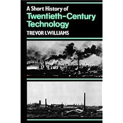 A Short History of Twentieth-Century Technology. c 1900-c. 1950