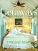 Getaways: Carefree Retreats for All Seasons by Chris Casson Madden ISBN 0609603205