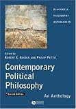 Contemporary Political Philosophy: An Anthology (Blackwell Philosophy Anthologies)