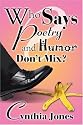 Who Says Poetry And Humor Don't Mix?