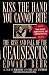 Kiss the Hand You Cannot Bite: The Rise and Fall of the Ceausescus