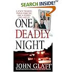  One Deadly Night (St. Martin's True Crime Library)  by John Glatt