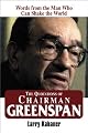 The Quotations of Chairman Greenspan: Words from the Man Who Can Shake the World