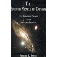 The Seventh Miracle of Calvary: The Greatest Miracle of All Time and Eternity by Robert L. Smith